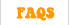 FAQs